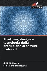 bokomslag Struttura, design e tecnologia della produzione di tessuti traforati