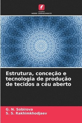 bokomslag Estrutura, conceção e tecnologia de produção de tecidos a céu aberto