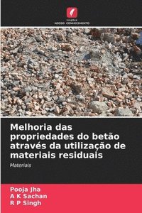 bokomslag Melhoria das propriedades do betão através da utilização de materiais residuais