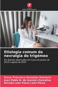 bokomslag Etiologia comum da nevralgia do trigémeo