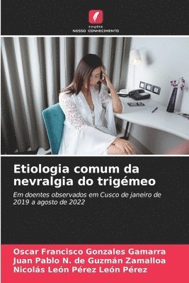 bokomslag Etiologia comum da nevralgia do trigémeo