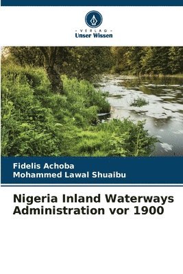 bokomslag Nigeria Inland Waterways Administration vor 1900