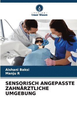 bokomslag Sensorisch Angepasste Zahnärztliche Umgebung