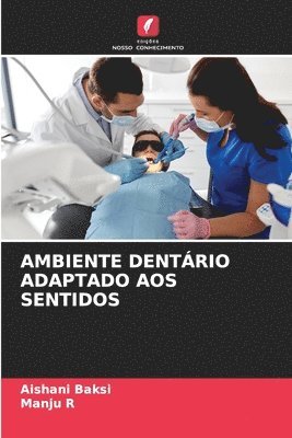 Ambiente Dentário Adaptado Aos Sentidos 1