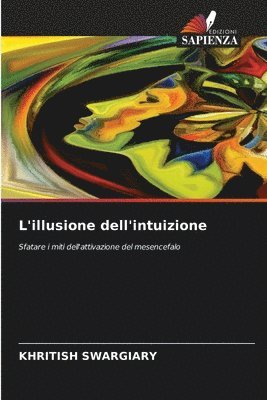 bokomslag L'illusione dell'intuizione