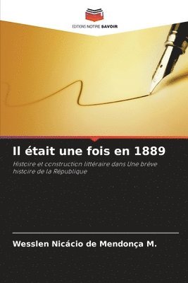 Il tait une fois en 1889 1