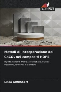 bokomslag Metodi di incorporazione del CaCO&#8323; nei compositi HDPE