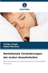 bokomslag Dentofaziale Veränderungen der oralen Gewohnheiten