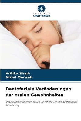 bokomslag Dentofaziale Vernderungen der oralen Gewohnheiten