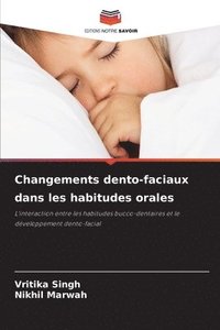 bokomslag Changements dento-faciaux dans les habitudes orales