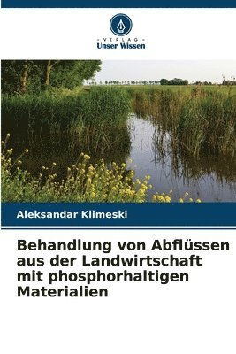 Behandlung von Abflüssen aus der Landwirtschaft mit phosphorhaltigen Materialien