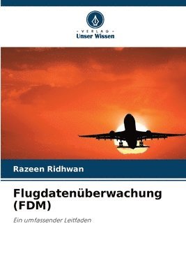 Razeen Ridhwan - Flugdatenüberwachung (FDM), Häftad
