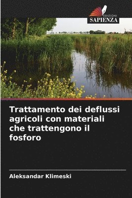 Trattamento dei deflussi agricoli con materiali che trattengono il fosforo