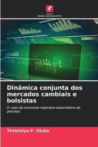 bokomslag Dinâmica conjunta dos mercados cambiais e bolsistas