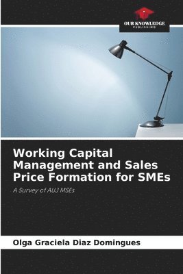 bokomslag Working Capital Management and Sales Price Formation for SMEs