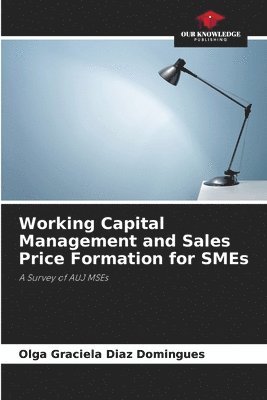 Working Capital Management and Sales Price Formation for SMEs