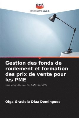 bokomslag Gestion des fonds de roulement et formation des prix de vente pour les PME