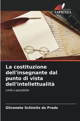 bokomslag La costituzione dell'insegnante dal punto di vista dell'intellettualit