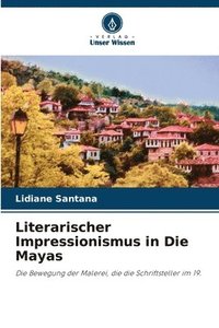 bokomslag Literarischer Impressionismus in Die Mayas