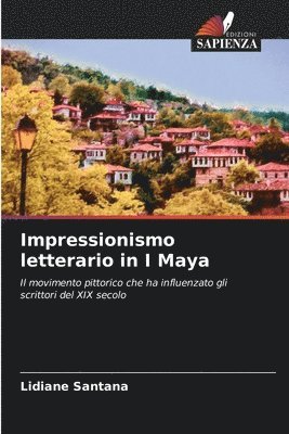 Impressionismo letterario in I Maya 1