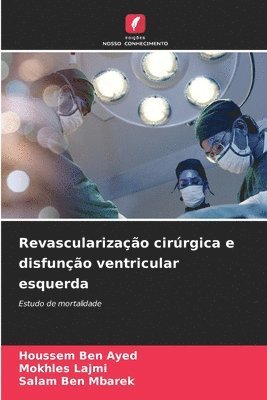 Revascularização cirúrgica e disfunção ventricular esquerda 1