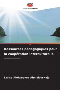 bokomslag Ressources pdagogiques pour la coopration interculturelle