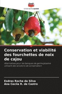 bokomslag Conservation et viabilité des fourchettes de noix de cajou