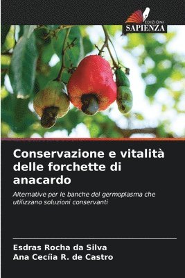 bokomslag Conservazione e vitalit delle forchette di anacardo