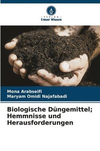 bokomslag Biologische Dngemittel; Hemmnisse und Herausforderungen