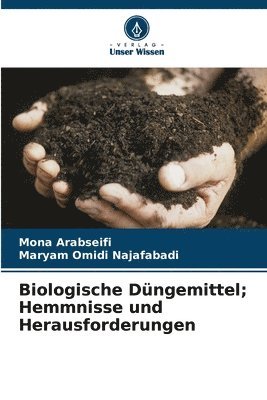 Biologische Dngemittel; Hemmnisse und Herausforderungen 1