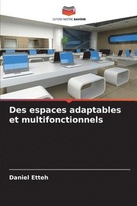 bokomslag Des espaces adaptables et multifonctionnels