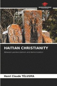 bokomslag Haitian Christianity