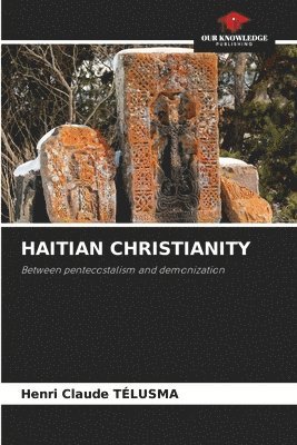 Henri Claude Télusma - Haitian Christianity, Häftad