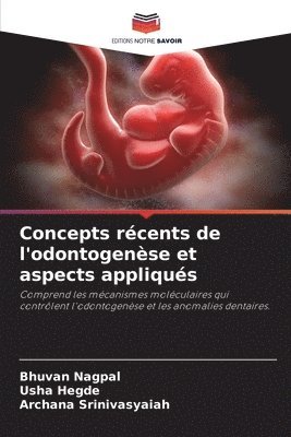 Concepts récents de l'odontogenèse et aspects appliqués