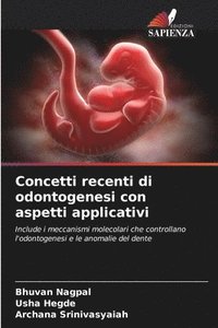 bokomslag Concetti recenti di odontogenesi con aspetti applicativi