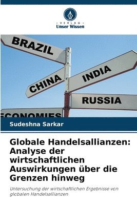 bokomslag Globale Handelsallianzen: Analyse der wirtschaftlichen Auswirkungen über die Grenzen hinweg