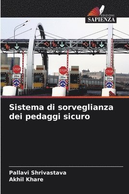 Pallavi Shrivastava, Akhil Khare - Sistema di sorveglianza dei pedaggi sicuro, Häftad