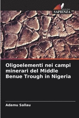 Oligoelementi nei campi minerari del Middle Benue Trough in Nigeria