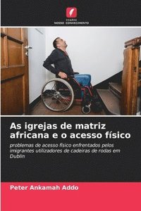 bokomslag As igrejas de matriz africana e o acesso físico