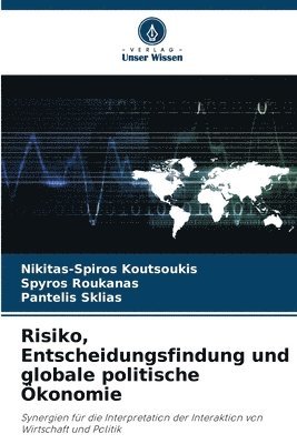 Nikitas-Spiros Koutsoukis, Spyros Roukanas, Pantelis Sklias - Risiko, Entscheidungsfindung und globale politische Ökonomie, Häftad