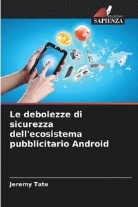 bokomslag Le debolezze di sicurezza dell'ecosistema pubblicitario Android