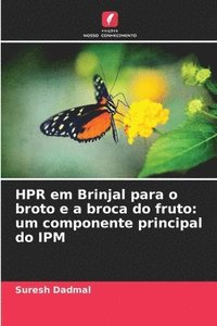 bokomslag HPR em Brinjal para o broto e a broca do fruto: um componente principal do IPM