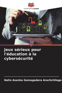 bokomslag Jeux sérieux pour l'éducation à la cybersécurité