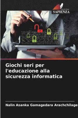 bokomslag Giochi seri per l'educazione alla sicurezza informatica