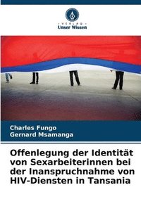 bokomslag Offenlegung der Identität von Sexarbeiterinnen bei der Inanspruchnahme von HIV-Diensten in Tansania