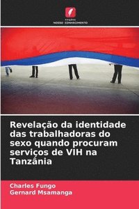 bokomslag Revelação da identidade das trabalhadoras do sexo quando procuram serviços de VIH na Tanzânia