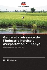 bokomslag Genre et croissance de l'industrie horticole d'exportation au Kenya