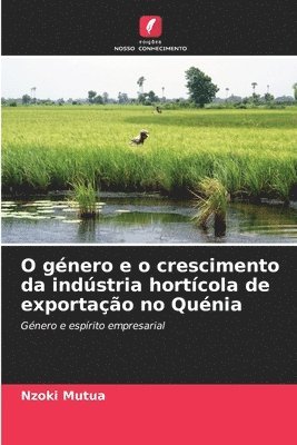 O género e o crescimento da indústria hortícola de exportação no Quénia
