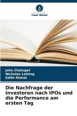 bokomslag Die Nachfrage der Investoren nach IPOs und die Performance am ersten Tag