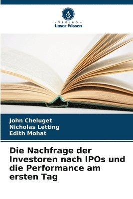 Nachfrage der Investoren nach IPOs und die Performance am ersten Tag